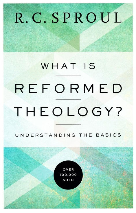 What is Reformed Theology? Understanding the Basics