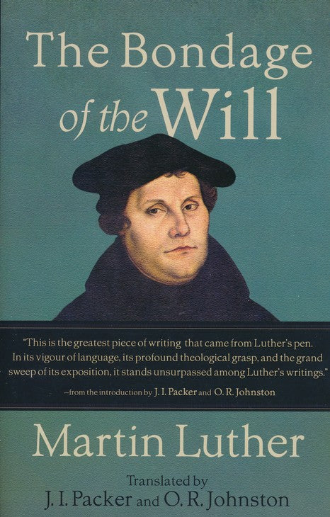 The Bondage of the Will