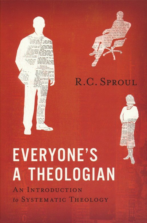 Everyone's a Theologian : An Introduction to Systematic Theology