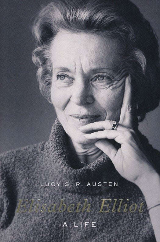 Elisabeth Elliot: A Life